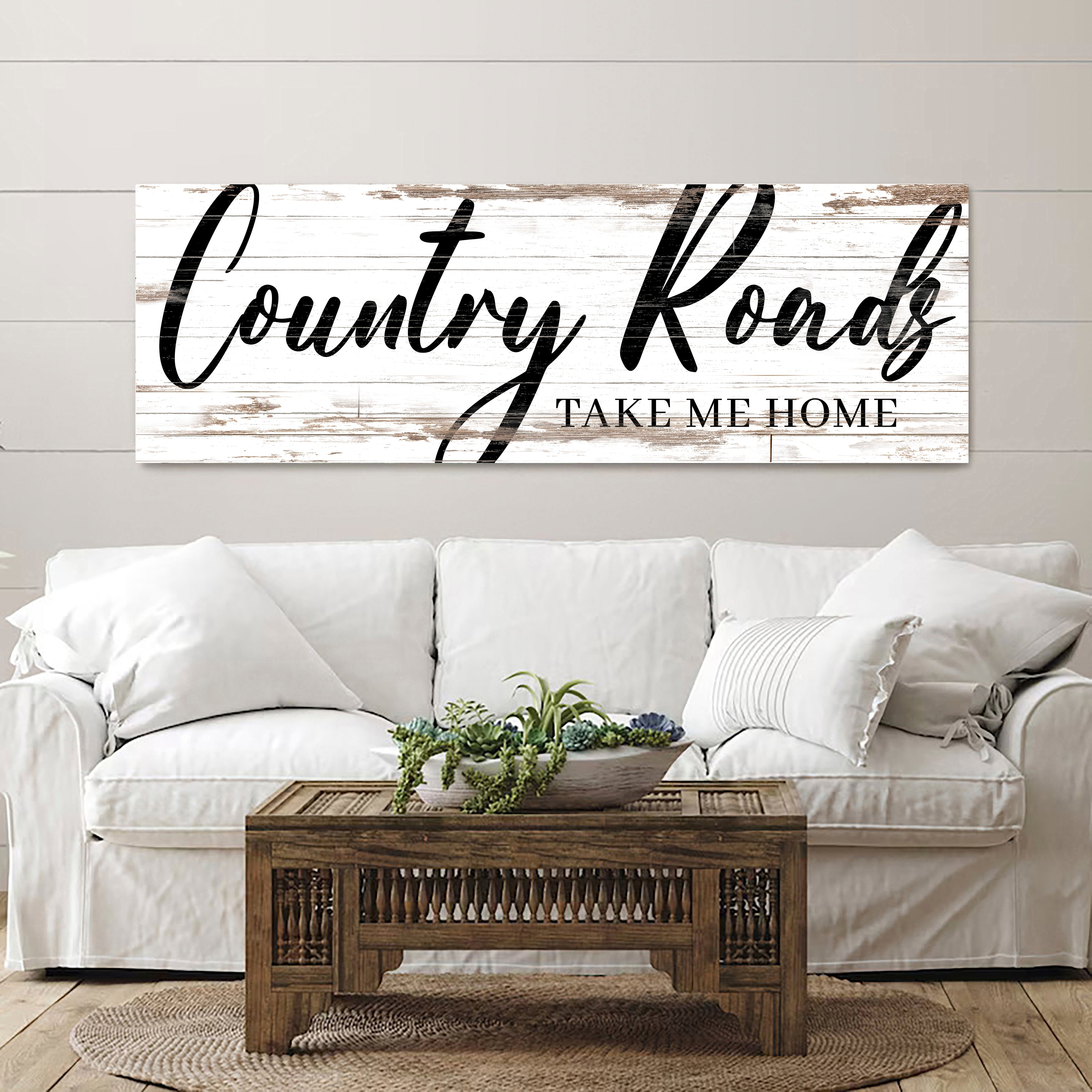 Country Roads Take Me Home Sign